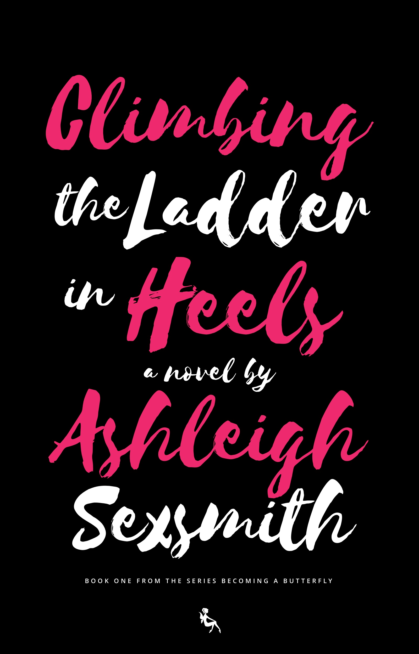 Book Cover: Climbing the Ladder in Heels